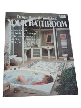 Your Bathroom Design Remodel and Build - Home Bath Book